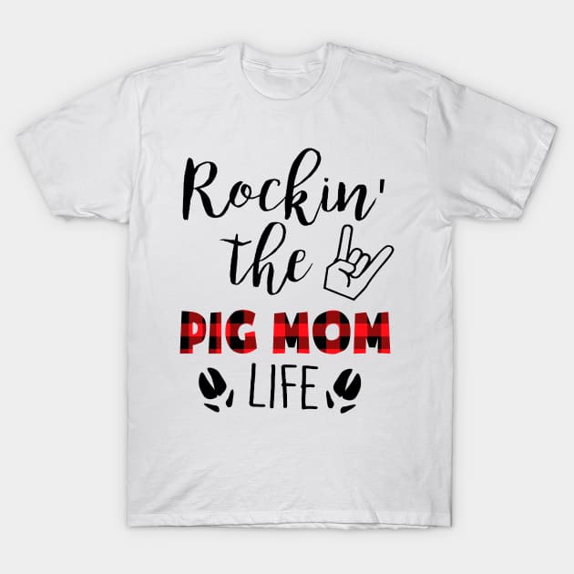 Rockin' The Pig Mom Life T-Shirt by gotravele store